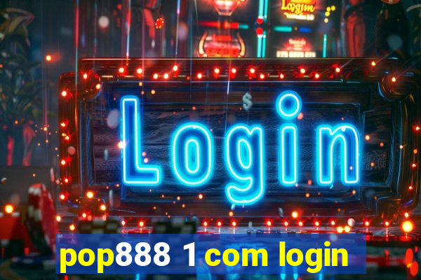 pop888 1 com login